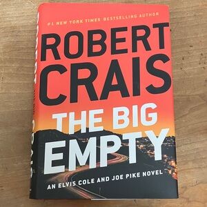 The Big Empty - an Elvis Cole & Joe Pike novel by Robert Crais